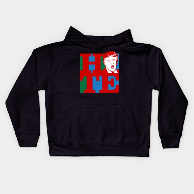 Trump - Hate Kids Hoodie by mockfu